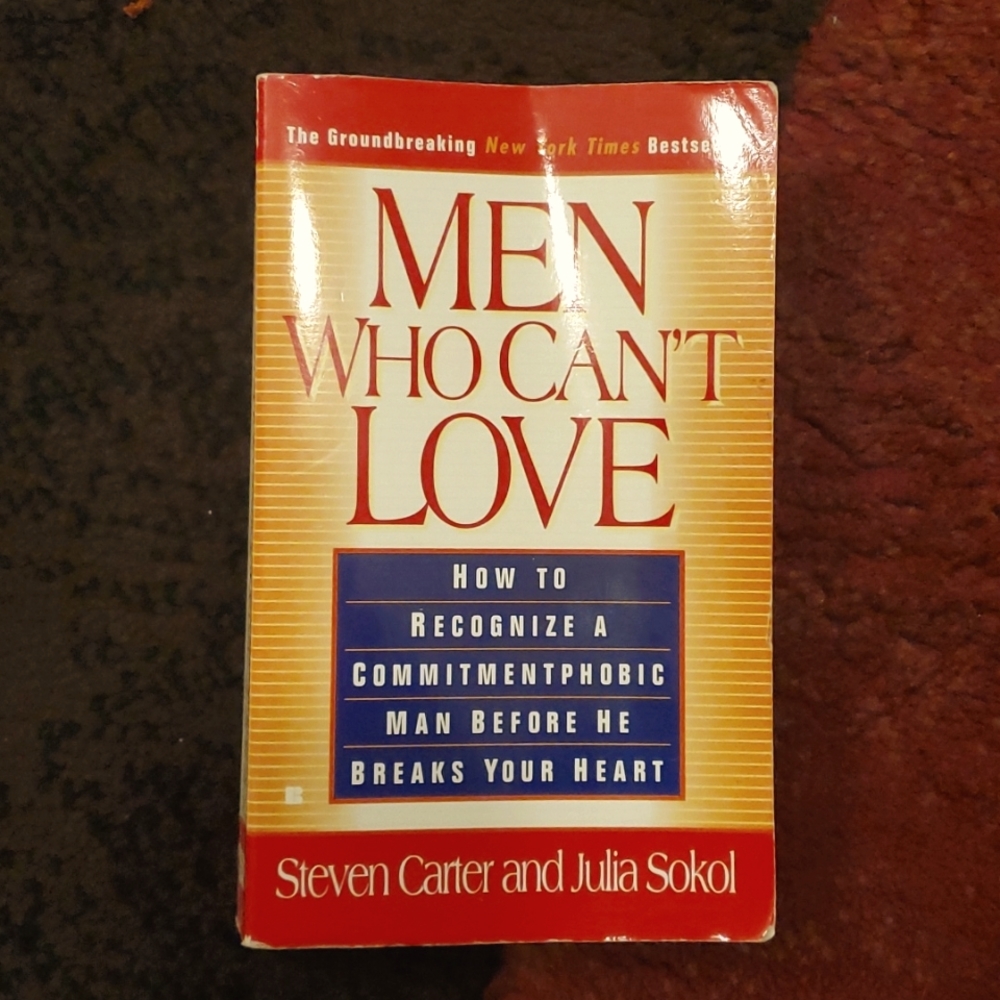 Men Who Can't Love Book by Steven Carter and Julia Sokol